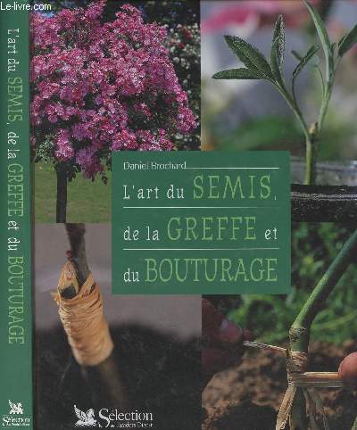 L'art du semis, de la greffe et du bouturage