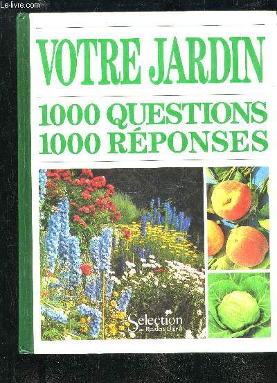 VOTRE JARDIN 1000 QUESTIONS 1000 REPONSES
