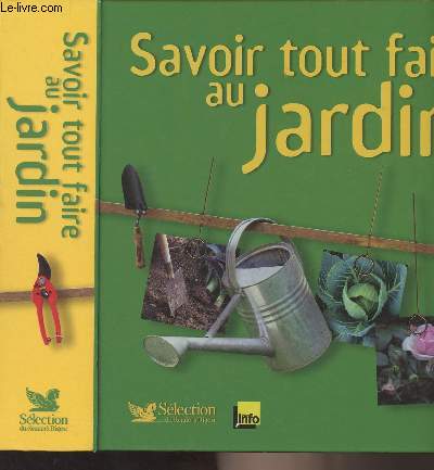 SAVOIR TOUT FAIRE AU JARDIN