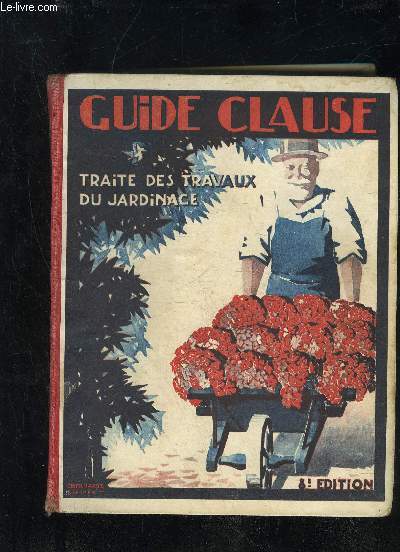 TRAITE DES TRAVAUX DU JARDINAGE - GUIDE CLAUSE - 8EME EDITION