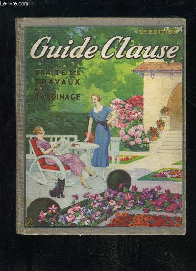 TRAITE DES TRAVAUX DU JARDINAGE - GUIDE CLAUSE - 9EME EDITION