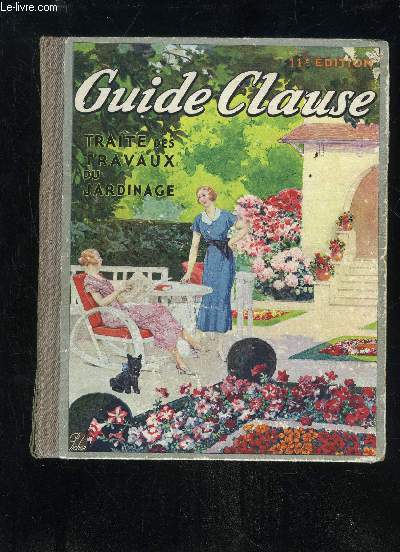TRAITE DES TRAVAUX DU JARDINAGE - GUIDE CLAUSE - 11EME EDITION
