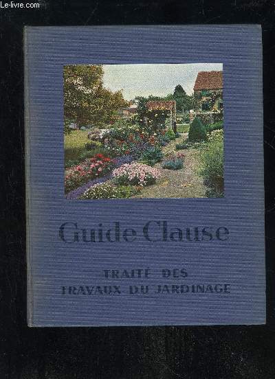 TRAITE DES TRAVAUX DU JARDINAGE - GUIDE CLAUSE - 14EME EDITION