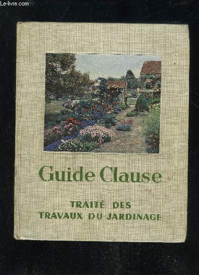 TRAITE DES TRAVAUX DU JARDINAGE - GUIDE CLAUSE - 15EME EDITION