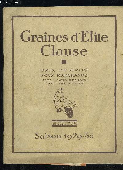 GRAINES D'ELITE CLAUSE - SAISON 1929 - 30