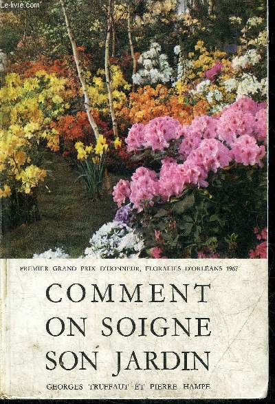 COMMENT ON SOIGNE SON JARDIN - 20E EDITION.