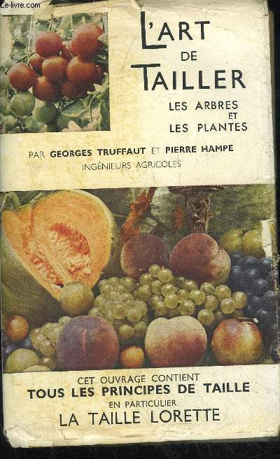 L'ART DE TAILLER LES ARBRES ET LES PLANTES - LA TAILLE LORETTE DU POIRIER