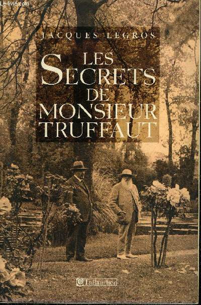 LES SECRETS DE MONSIEUR TRUFFAUT.