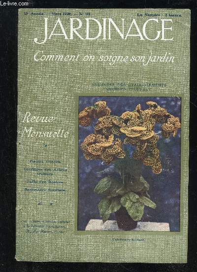 JARDINAGE COMMENT ON SOIGNE SON JARDIN N 101 - Engrais pour Carpes, par Georges TRUFFAUTCulture de la Pomme Reinette du Canada dans les Pjrenees-Orientales, paiA. TRABY..Ecouen, par le Baron HEN-NET de GOUT EL 170Les Plantes vivaces dans les Jardins (sui