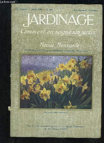 JARDINAGE COMMENT ON SOIGNE SON JARDIN N 102 - L'activit des bactries fixatrices d'azote est influence par l'aluminium, par Georges TRUFFAUT.L'Arboretum ALlard a Angers. - Les Conifres (suite), par Ch. GROSDEMANGE..Le Chou (suite), par Georges TRUFFA