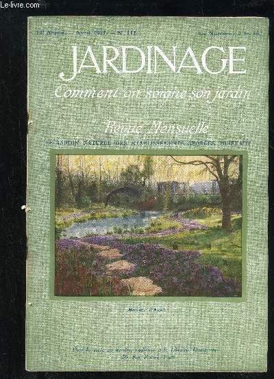 JARDINAGE COMMENT ON SOIGNE SON JARDIN N 112 - Le Mystre des Vitamines et les Vgtaux, par Nicolas BEZSSONOFi1 Notes de Belgique. - Le parc de M. Orban, prs de Vilvorde, par E. JAUMAINPlantation de la Pomme de terre, par Ch. GROSDEMANGE Le Chteau de