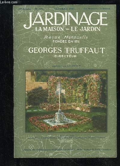 JARDINAGE LA MAISON LE JARDIN N 156 - Le Cap Saint-Vincent, par Roger Heim....Le Verger Familial, par L. Ch ASSET .La Page du Naturaliste, par Jean SaVIONTulipes cTHier et d'Aujourd'hui, par Henry FUCHS .La Vigne en France, par E. HELA CauwUne Grave Aff