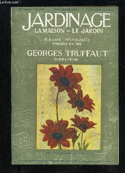 JARDINAGE LA MAISON LE JARDIN N 157 - La Vgtation et les Jardins en Basse-Bretagne, par Henry FuchsLes Plantes Bulbeuses. Confrence parGeorges Truffaut .Les Maladies Bactriennes des Plantes, parRoger Heim..Le Champignon de Couche, par Ch. Antichan ..