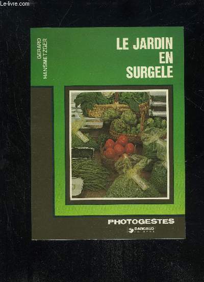 LE JARDIN EN SURGELE