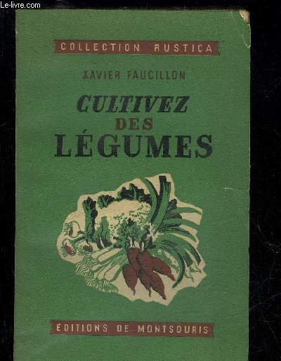 CULTIVEZ DES LEGUMES