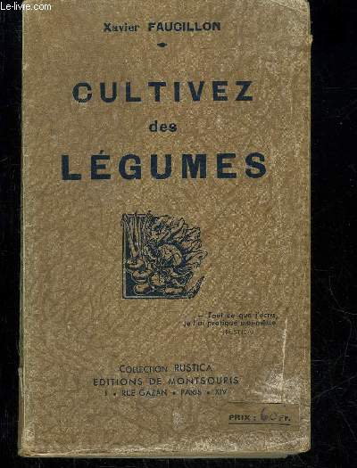 CULTIVEZ DES LEGUMES