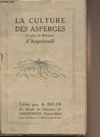 La culture des asperges d'aprs la mthode d'Argenteuil