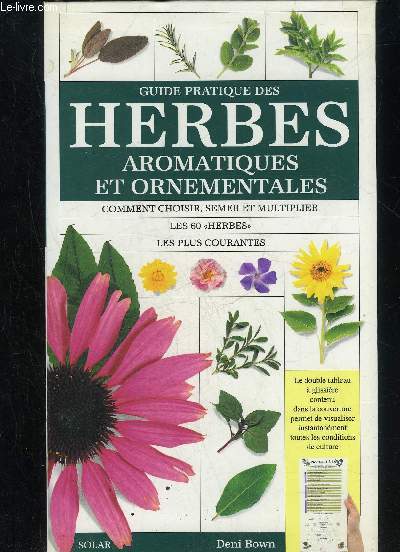 GUIDE PRATIQUES DES HERBES AROMATIQUES ET ORNEMENTALES