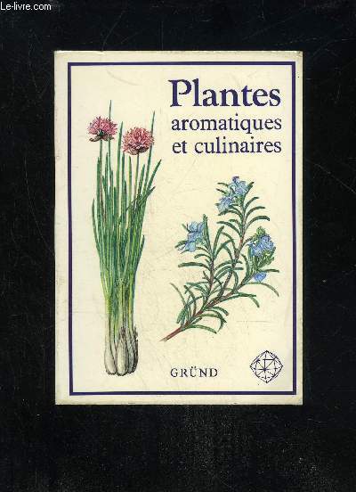 PLANTES AROMATIQUES ET CULINAIRES