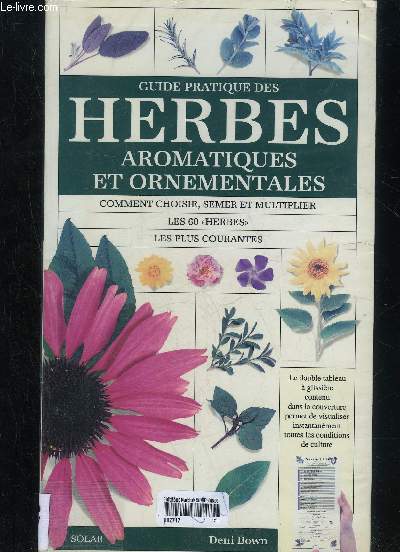 GUIDE PRATIQUES DES HERBES AROMATIQUES ET ORNEMENTALES