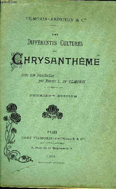 LES DIFFERENTES CULTURES DU CHRYSANTHEME - 2E EDITION.