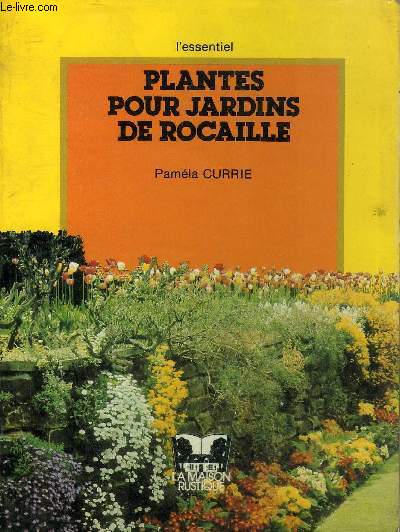 PLANTES POUR JARDINS DE ROCAILLE.