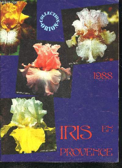 CATALOGUE IRIS EN PROVENCE 1988 - COLLECTION ORION.