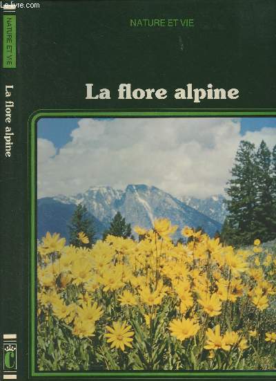 La flore alpine - collection 