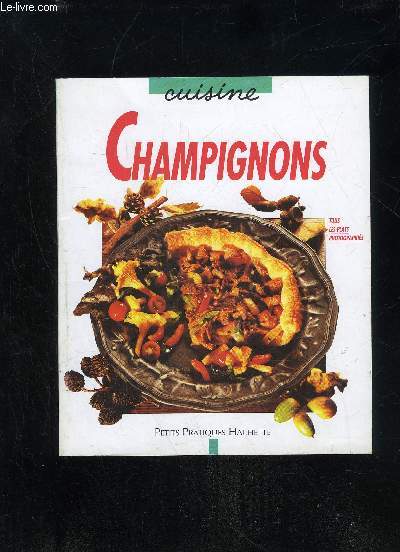 CHAMPIGNONS - PETITS PRATIQUE HACHETTE N45