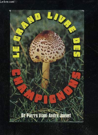 LE GRAND LIVRE DES CHAMPIGNONS