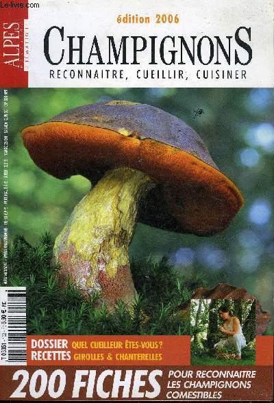 ALPES MAGAZINE - SPECIAL CHAMPIGNONS - EDITION 2006.