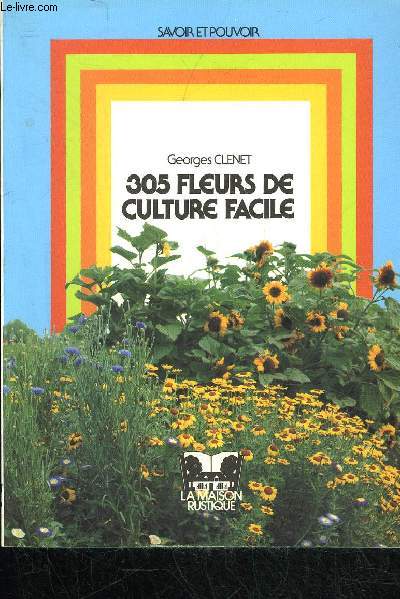 305 FLEURS DE CULTURE FACILE - SAVOIR ET POUVOIR