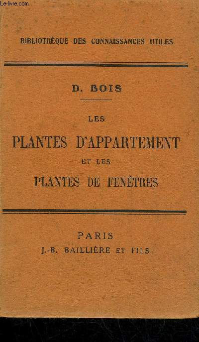 LES PLANTES D'APPARTEMENT ET LES PLANTES DE FENETRES / 3 E EDITION.