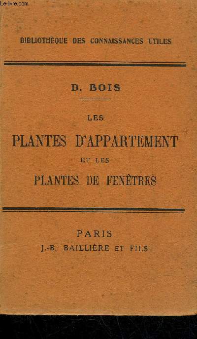 LES PLANTES D'APPARTEMENT ET LES PLANTES DE FENETRES / 3 E EDITION.