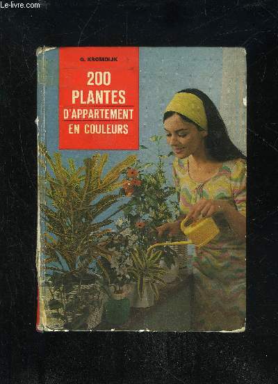 200 PLANTES D'APPARTEMENT EN COULEURS