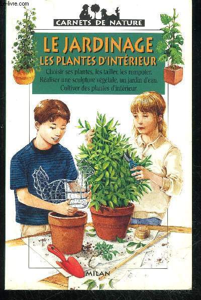 LE JARDINAGE LES PLANTES D'EXTERIEUR