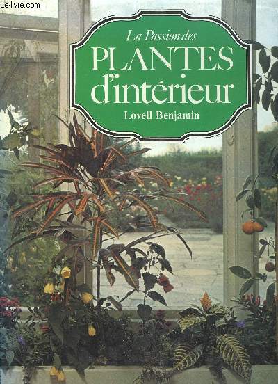 LA PASSION DES PLANTES D'INTERIEUR