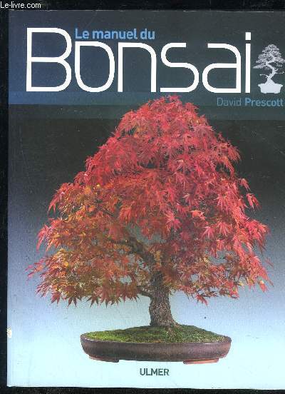 LE MANUEL DU BONSAI