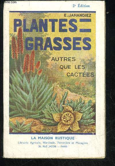 PLANTES GRASSES AUTRE SUE LES CACTEES