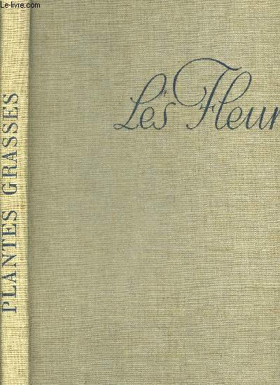 LES FLEURS - PLANTES GRASSES.