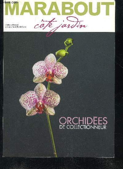 MARABOUT COTE JARDIN - ORCHIDEES DE COLLECTIONNEUR.