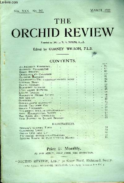 THE ORCHID REVIEW N345 MARCH 1922 - Charlesworth's CatalogueCcELOGYNE MOOREANACypripediums-The bellatulum-niveum group Cultural Notes Dich.-ea ciliolata Elleanthus capitatus Lelia anceps Davvsonii ..Lycaste Lucianii Manchester Orchid Society