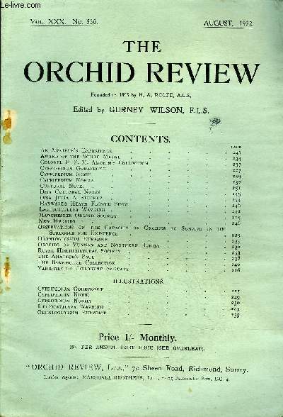 THE ORCHID REVIEW N350 AUGUST 1922 - An Amateur's Experience Award of the White Medal Colonel P F. M. Amorim's Collection Cypripedium Godefroy.*: .Cypripedium Nioke Cypripedium Norma Cultural Notes Disa Cultural Notes Disa Julia A. Stuckey Haywards Heath