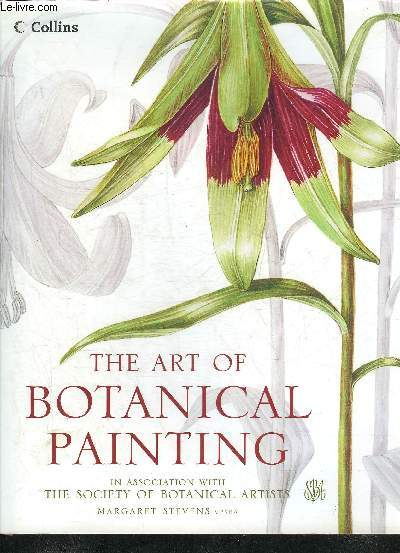 THE ART OF BOTANICAL PAINTING.