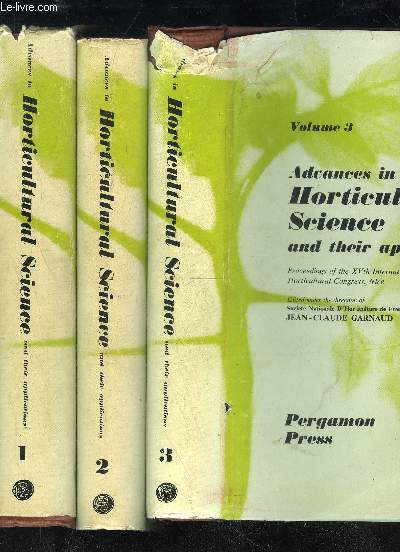 ADVANCES IN HORTICULTURED SCIENCE AND THEIR APPLICATIONS - VOLUME 1, 2 ET 3