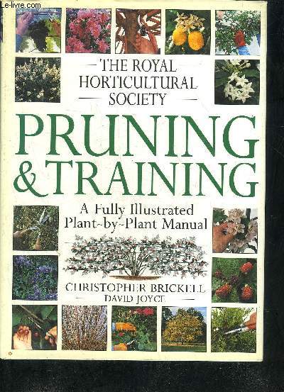THE ROYAL HORTICULTURAL SOCIETY PRUNING & TRAINING.