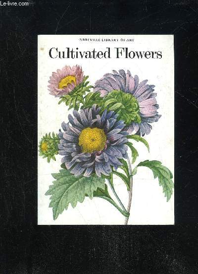 CULTIVATED FLOWERS