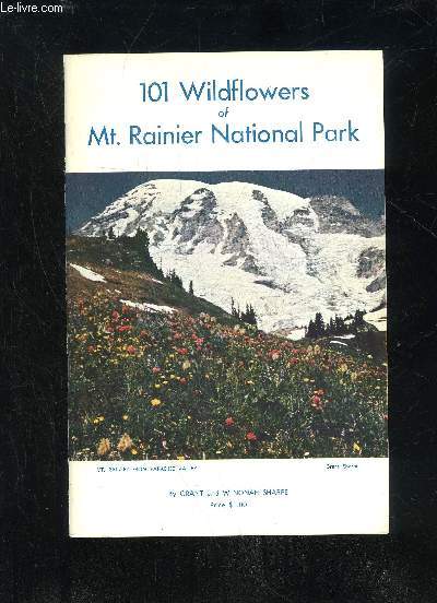 100 WILD FLOWERS OF MT. RAINIER NATIONAL PARK