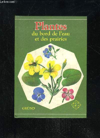 PLANTES DU BORD DE L'EAU ET DES PRAIRIES