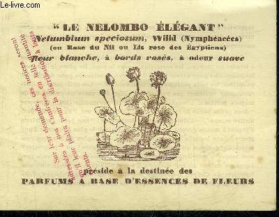 UNE PLAQUETTE DEPLIANTE : LE NELOMBO ELEGANT PRESIDE A LA DESTINEE DES PARFUMS A BASE D'ESSENCES DE FLEURS - LES PARFUMS DANS LA PHARMACIE.